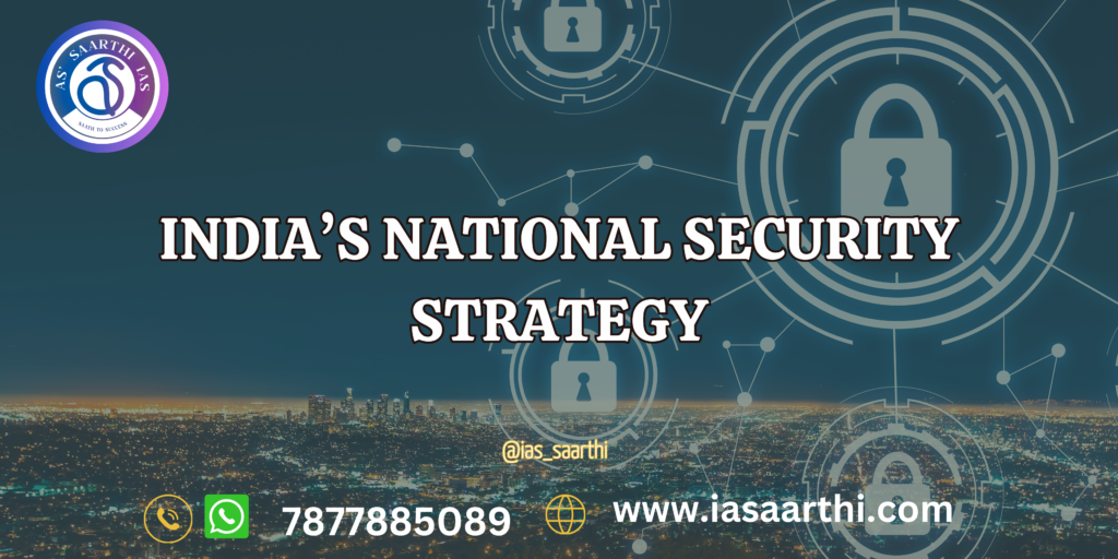 Decoding India's National Security Strategy: Navigating Geopolitical ...