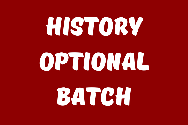HISTORY OPTIONAL BATCH