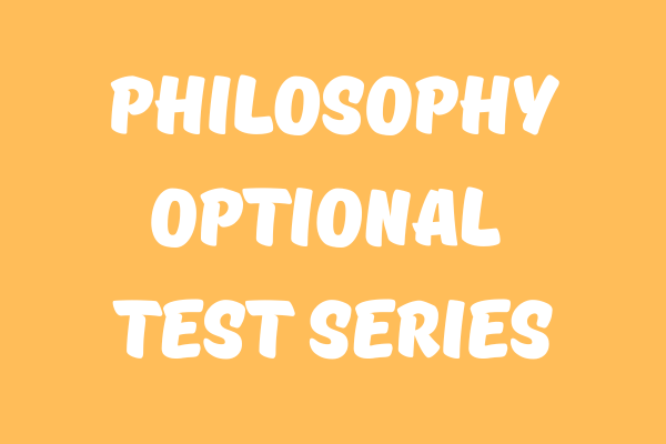 Philosophy Optional TEST SERIES