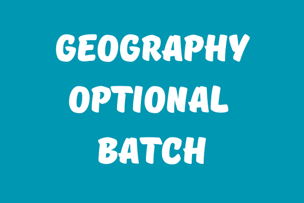 geography Optional Batch