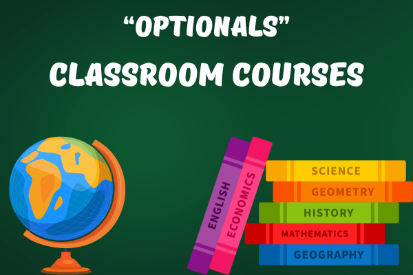 “OPTIONALS” Classroom Courses