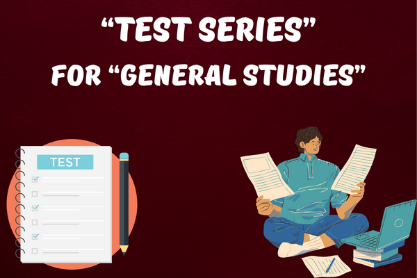 “Test series” for “general studies”